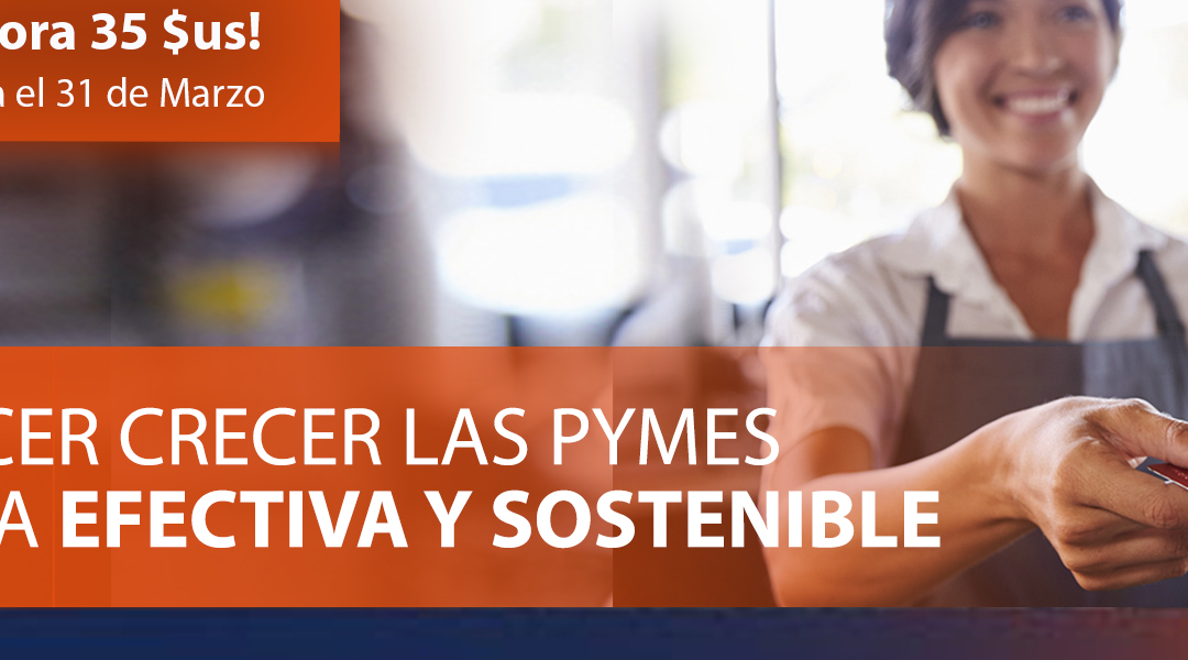 Cómo Hacer Crecer las Pymes de Manera Efectiva y Sostenible