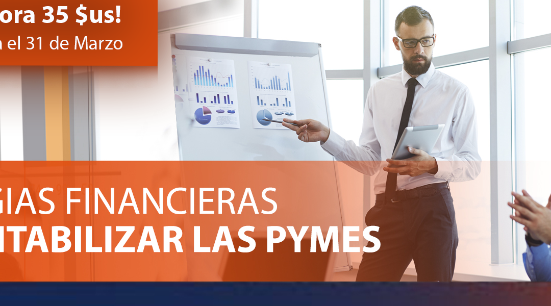 Estrategias Financieras para Rentabilizar las Pymes